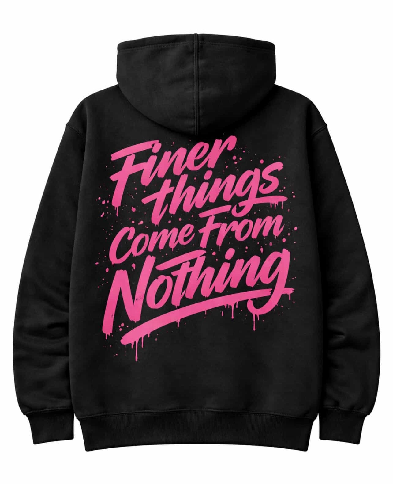 Finer things come from nothing